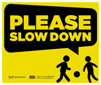 ‘Please Slow Down’ lawn signs – City of Mississauga